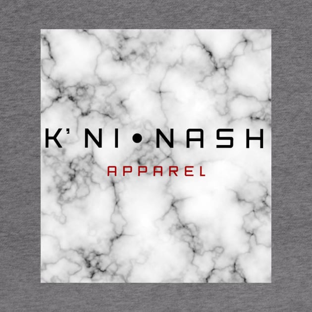 K’ N I • N A S H by KNI•NASH 